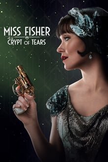 მის ფიშერი და ცრემლების აკლდამა / Miss Fisher and the Crypt of Tears ქართულად