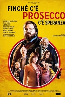 უკანასკნელი პროსეკო / The Last Prosecco (Finché c'è Prosecco c'è speranza) (Ukanaskneli Proseko Qartulad) ქართულად